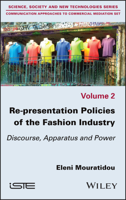 Re-presentation Policies of the Fashion Industry (Eleni Mouratidou). 