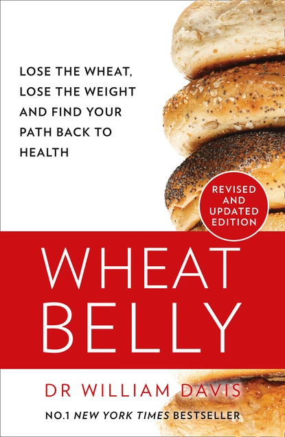Обложка книги Wheat Belly, William Davis, MD