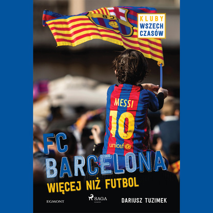 

FC Barcelona - Więcej niż futbol