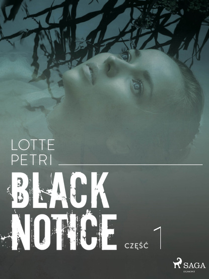 Lotte Petri - Black notice: część 1