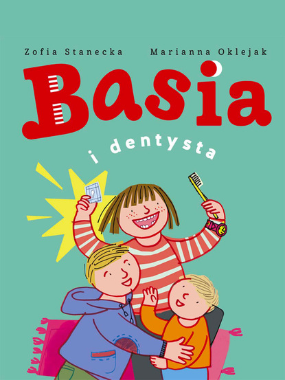 Zofia Stanecka - Basia i dentysta