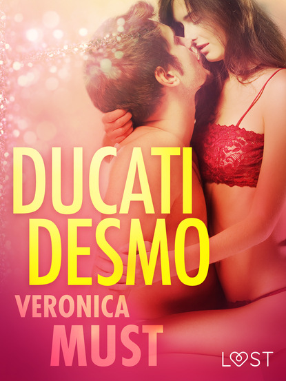 Veronica Must - Ducati Desmo - opowiadanie erotyczne