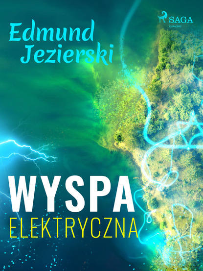 Edmund Jezierski - Wyspa elektryczna