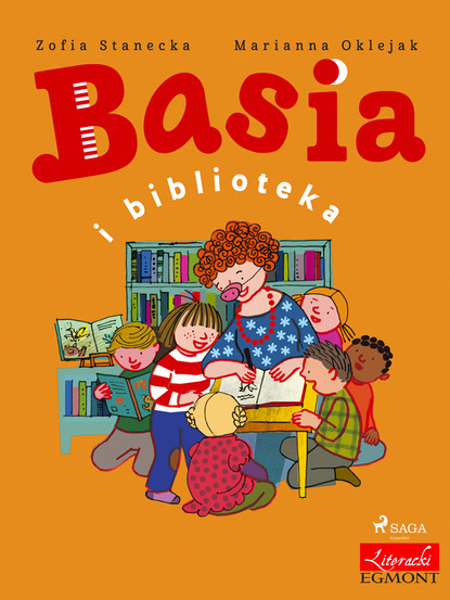 Zofia Stanecka - Basia i biblioteka