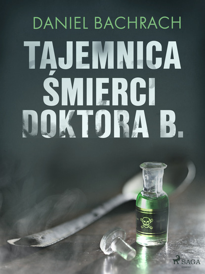 Daniel Bachrach - Tajemnica śmierci doktora B.