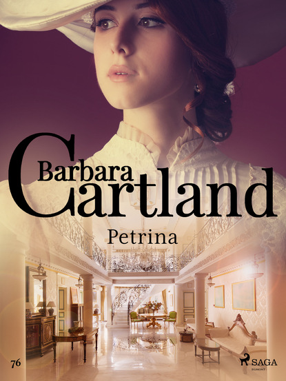Barbara Cartland — Petrina - Ponadczasowe historie miłosne Barbary Cartland