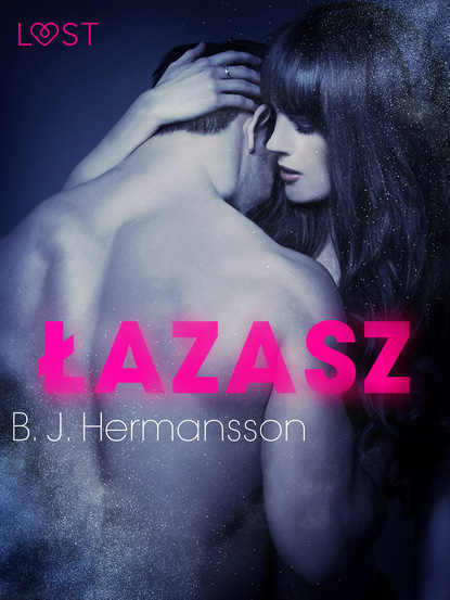 B. J. Hermansson - Łazarz - opowiadanie erotyczne