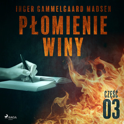 Inger Gammelgaard Madsen — Płomienie winy: część 3