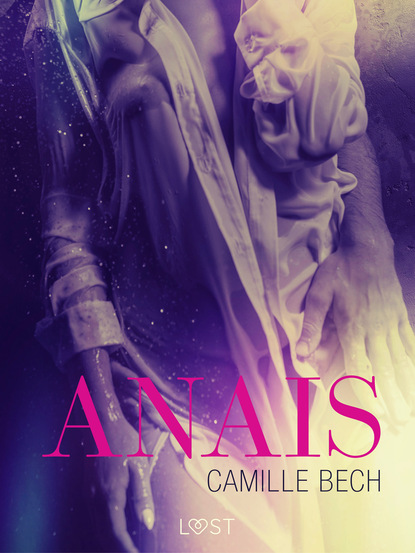 Camille Bech - Anais - opowiadanie erotyczne