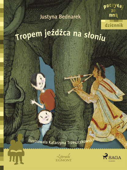 Justyna Bednarek - Tropem jeźdźca na słoniu