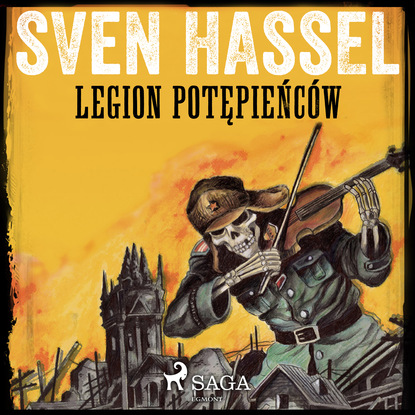 Sven Hassel — Legion potępieńc?w