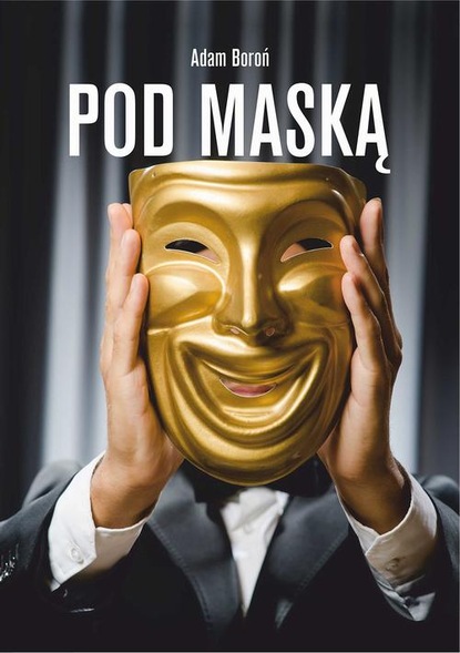 Adam Boroń — Pod maską