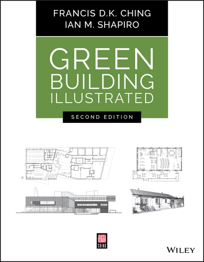 Обложка книги Green Building Illustrated, Francis D. K. Ching