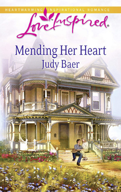 Judy Baer - Mending Her Heart