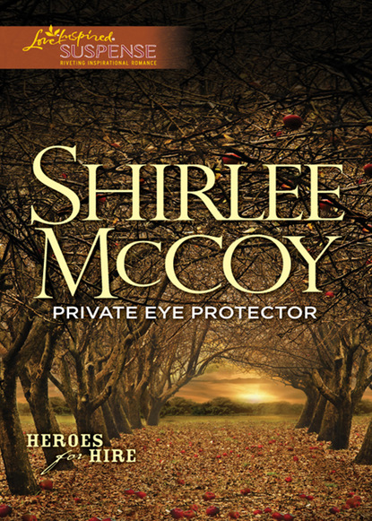 Shirlee McCoy - Private Eye Protector