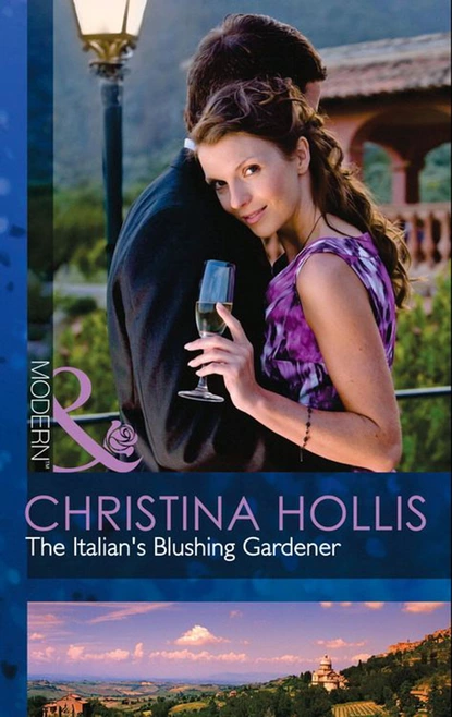 Обложка книги The Italian's Blushing Gardener, Кристина Холлис