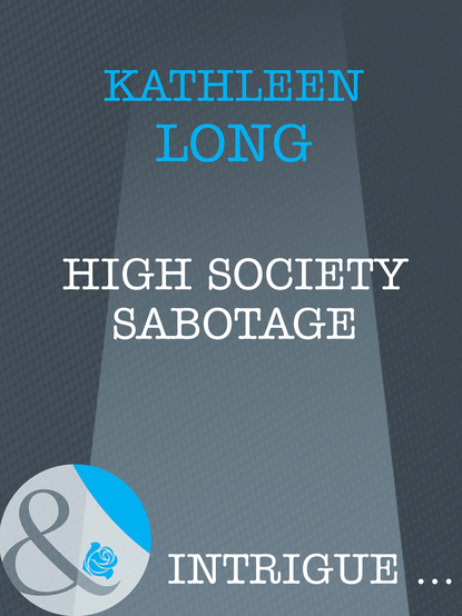 Kathleen Long - High Society Sabotage