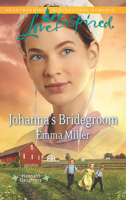 Emma Miller - Johanna's Bridegroom