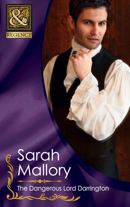 Sarah Mallory - The Dangerous Lord Darrington