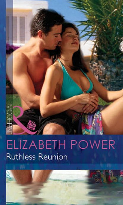 Elizabeth Power - Ruthless Reunion