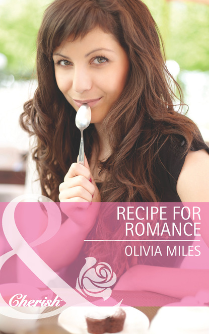 Olivia Miles - Recipe for Romance
