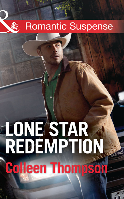 Colleen Thompson - Lone Star Redemption