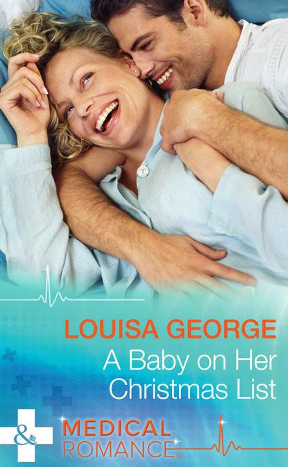 Louisa George - A Baby On Her Christmas List