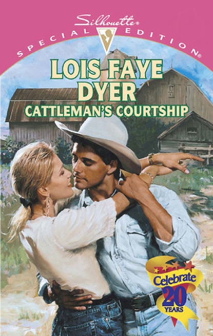 Lois Faye Dyer - Cattleman's Courtship