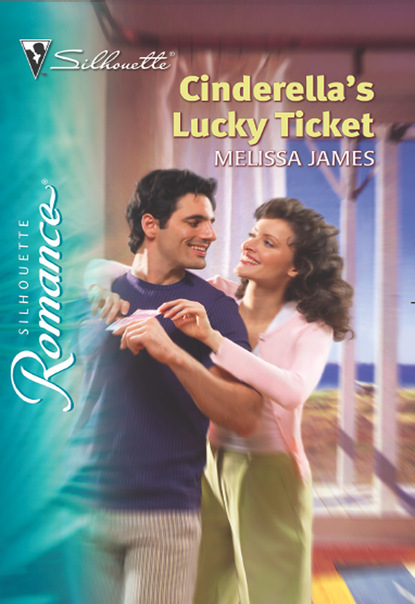 Melissa James - Cinderella's Lucky Ticket