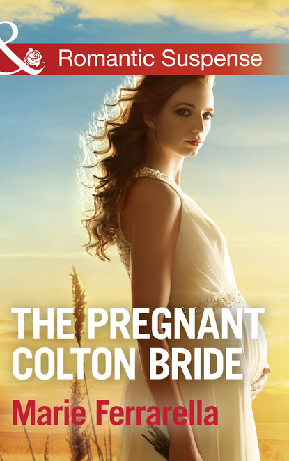 Marie Ferrarella - The Pregnant Colton Bride