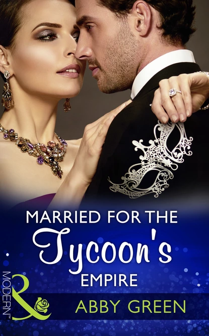 Обложка книги Married For The Tycoon's Empire, Эбби Грин