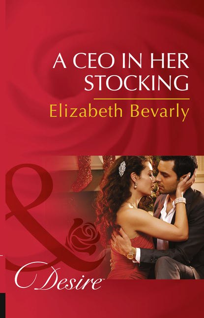 Elizabeth Bevarly - A Ceo In Her Stocking