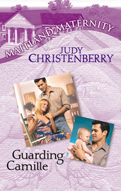 Judy Christenberry - Guarding Camille