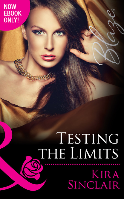 Kira Sinclair - Testing the Limits