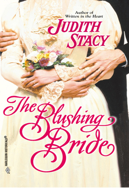 Judith Stacy - The Blushing Bride