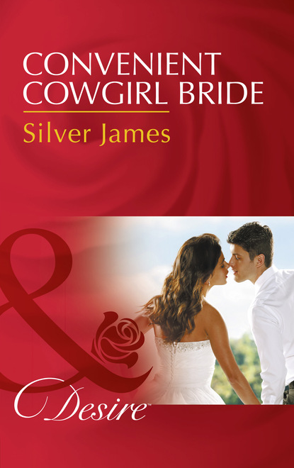 Silver James - Convenient Cowgirl Bride