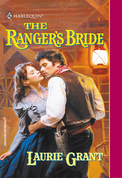 Laurie Grant - The Ranger's Bride