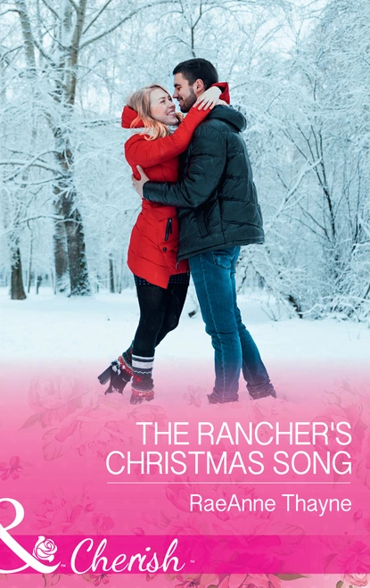 Обложка книги The Rancher's Christmas Song, RaeAnne Thayne