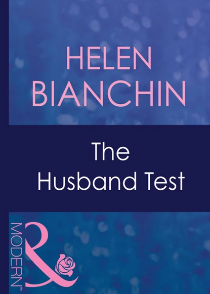 Обложка книги The Husband Test, Helen Bianchin