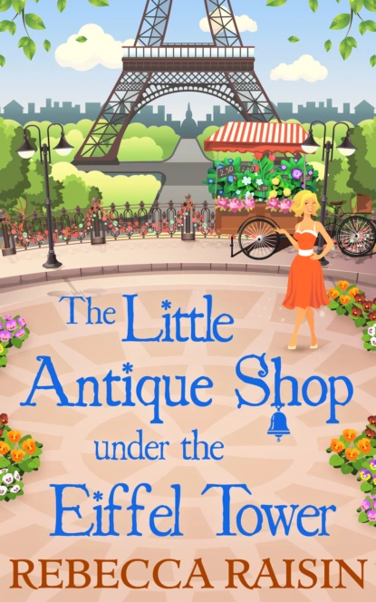 Обложка книги The Little Antique Shop Under The Eiffel Tower, Rebecca Raisin