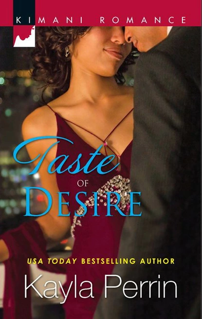 Обложка книги Taste of Desire, Kayla Perrin