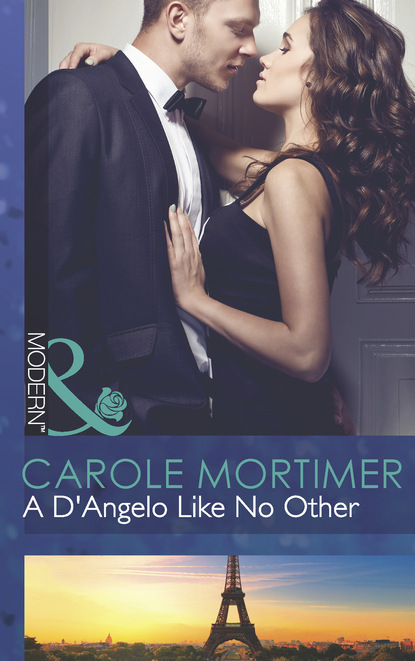 Кэрол Мортимер — A D'Angelo Like No Other