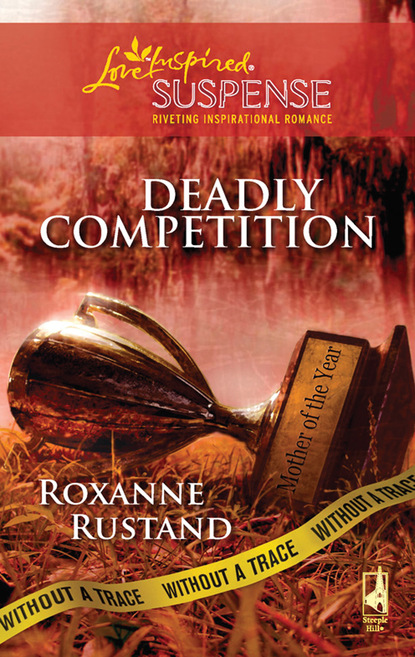 Roxanne Rustand - Deadly Competition