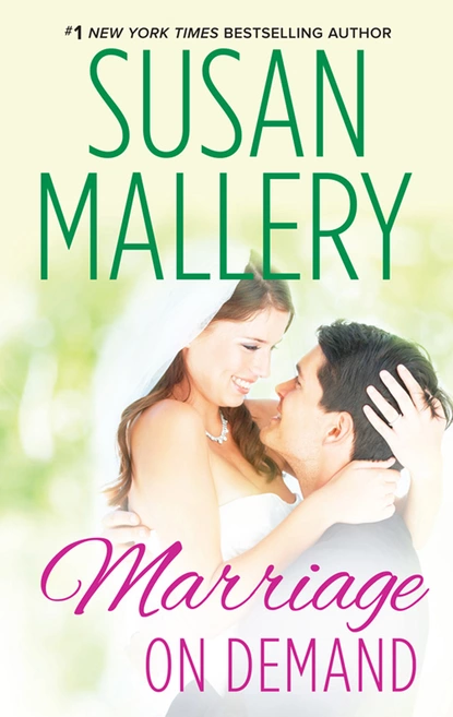 Обложка книги Marriage On Demand, Susan Mallery