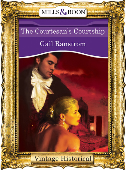Gail Ranstrom - The Courtesan's Courtship