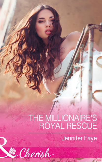 Jennifer Faye - The Millionaire's Royal Rescue