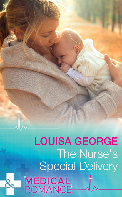 Louisa George - The Nurse's Special Delivery