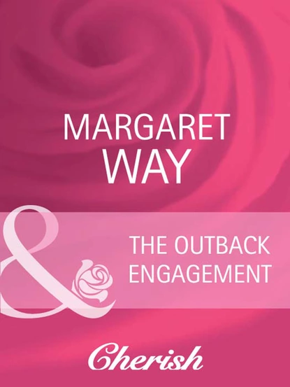 Обложка книги The Outback Engagement, Маргарет Уэй