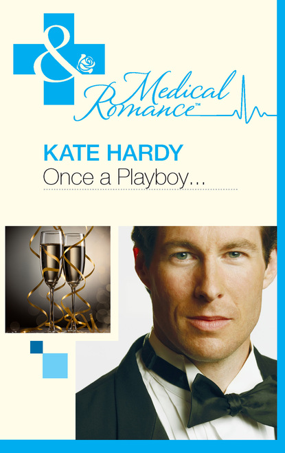 Kate Hardy - Once A Playboy…