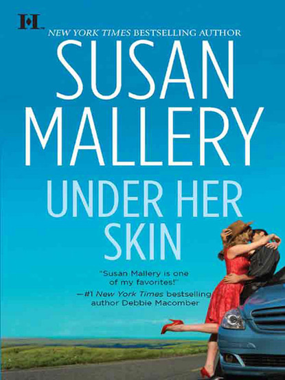 Susan Mallery - Under Her Skin